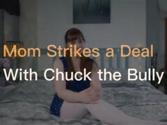 Mom Strikes A Deal With Chuck The Bully - Tammie Madison - Tammie madison